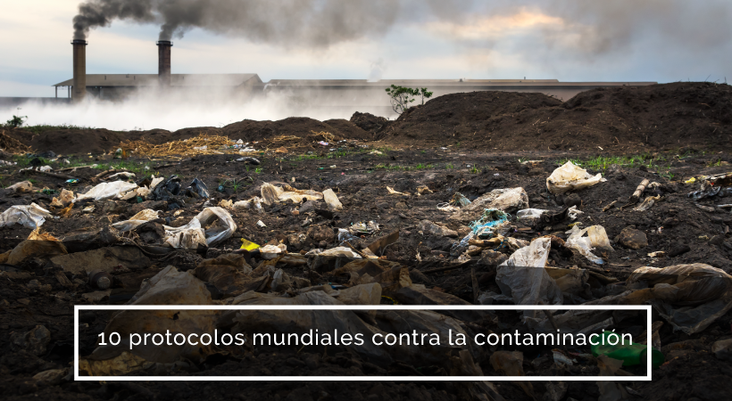 Transparente cobertura abajo 10 protocolos mundiales contra la contaminación | EUDE Business School