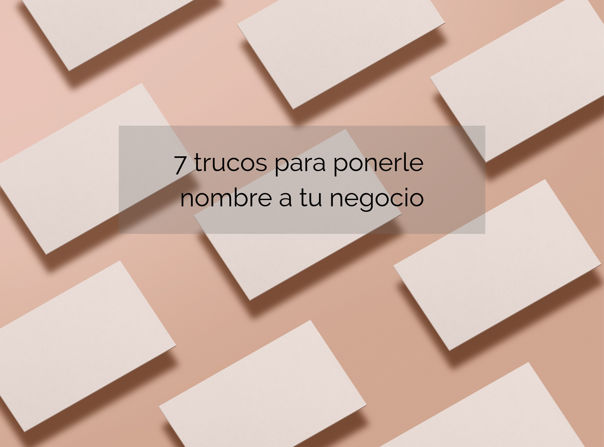 7 para ponerle nombre a tu negocio | Business School