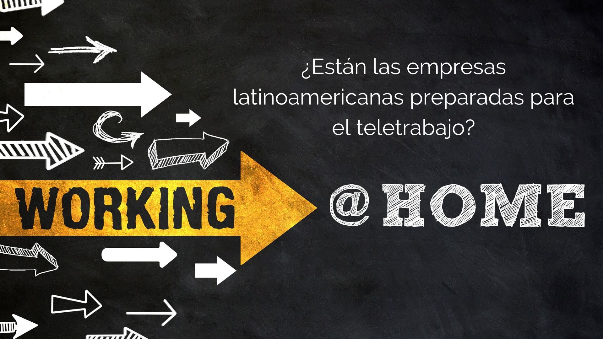 ¿Están las empresas latinoamericanas listas para el teletrabajo? | EUDE