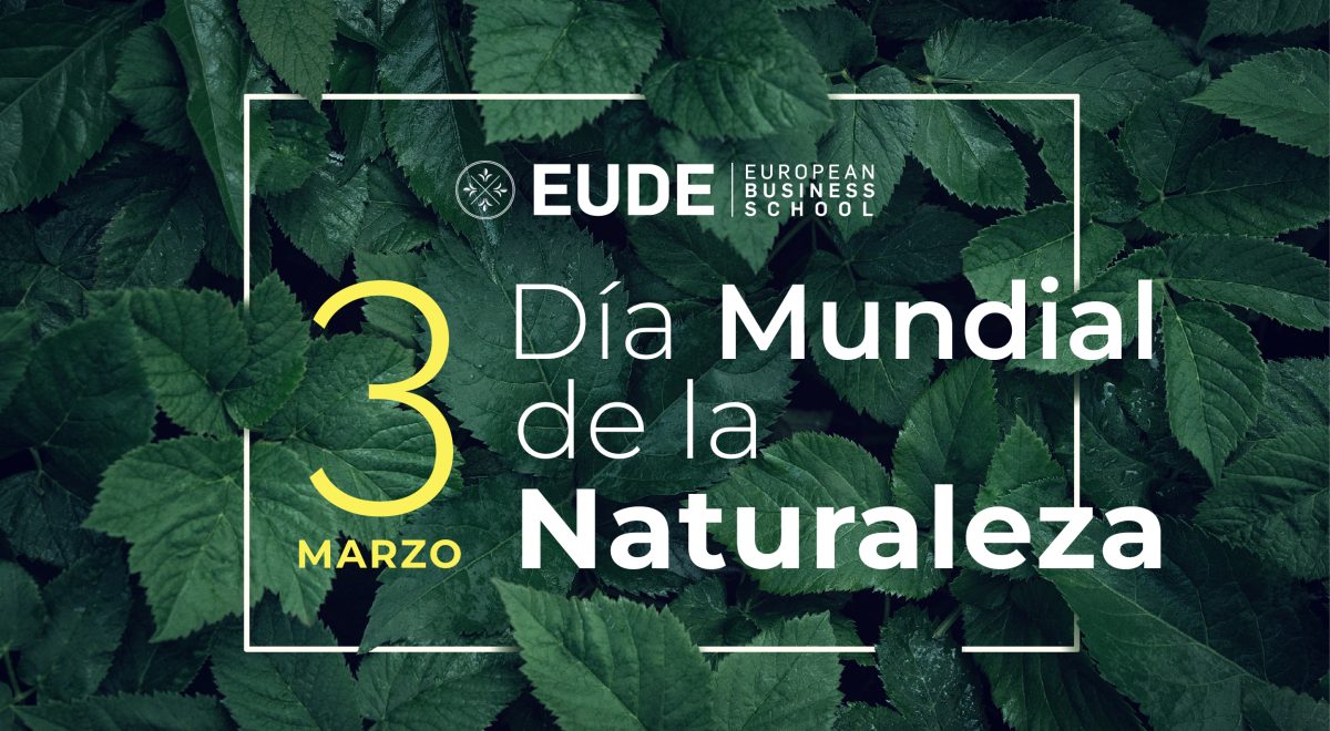 Hoy, 3 de marzo, celebramos el Día Mundial de la Naturaleza Hoy, 3 de marzo, celebramos el Día Mundial de la Naturaleza