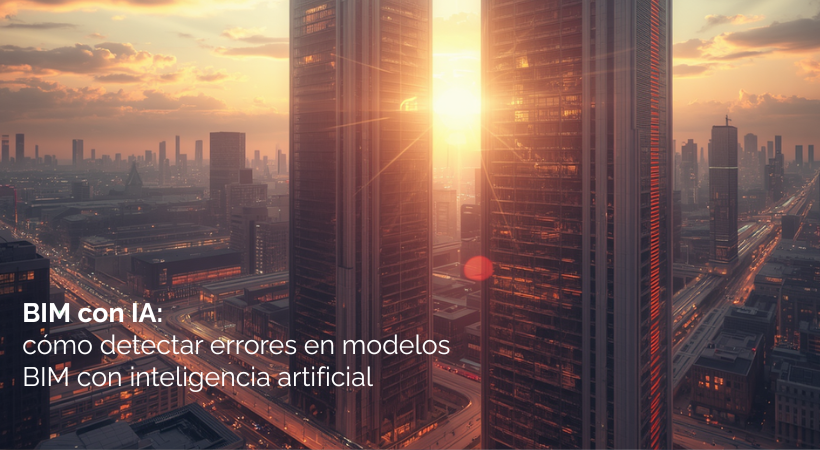 BIM con IA: cómo detectar errores en modelos BIM con IA
